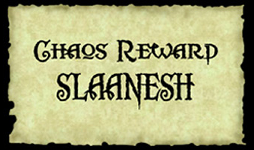 Chaos Gift - Slaanesh