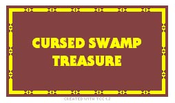 Cursed Swamp Treasure