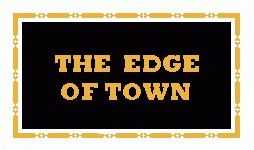 Edge of Town